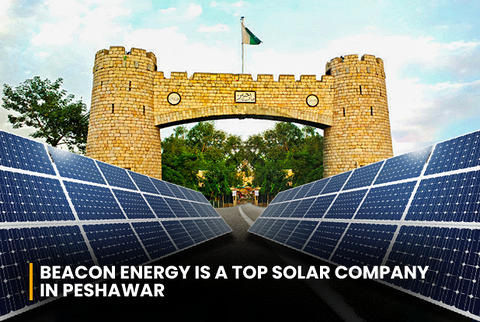 Beacon Energy the best Solar Company in Peshawar