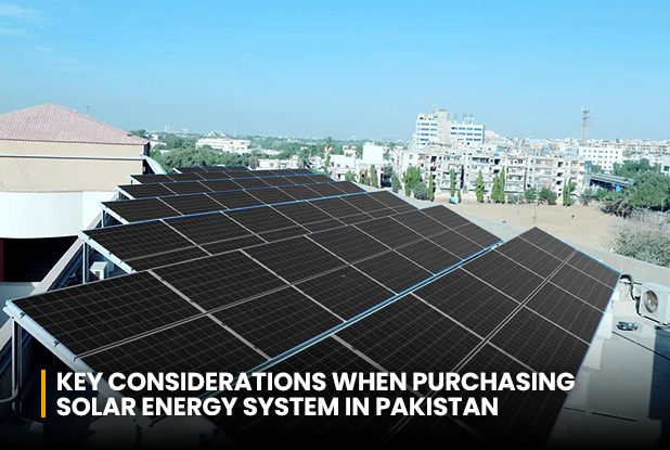 Key Considerations When Purchasing Solar Energy System in Pakistan