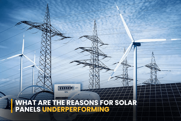 What are the reasons for Solar Panels underperforming